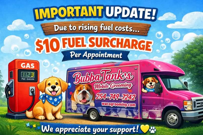 BubbaTanks Mobile Grooming update graphic with fuel surcharge notice